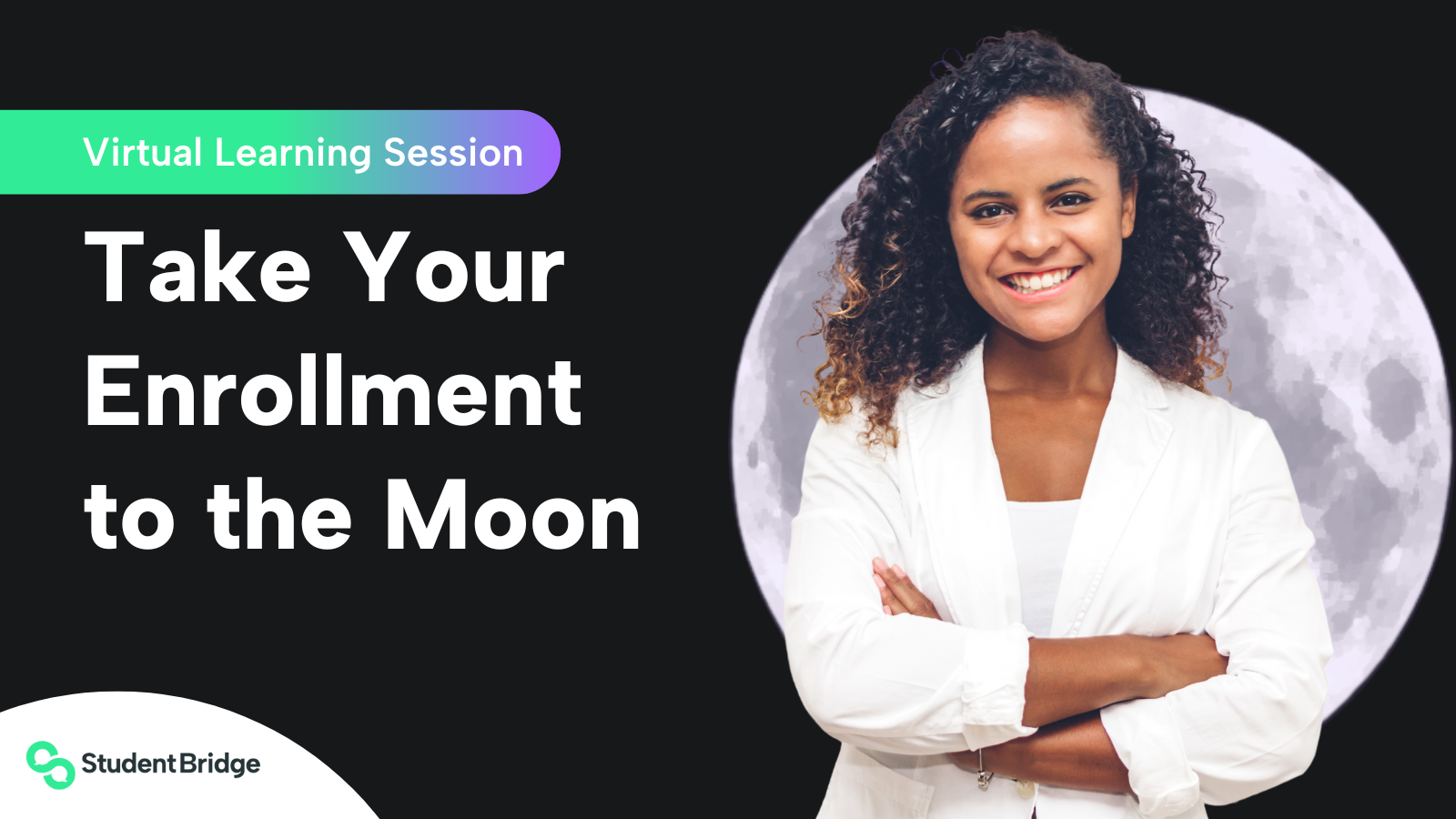 Webinar promo - Take Your Enrollment to the Moon